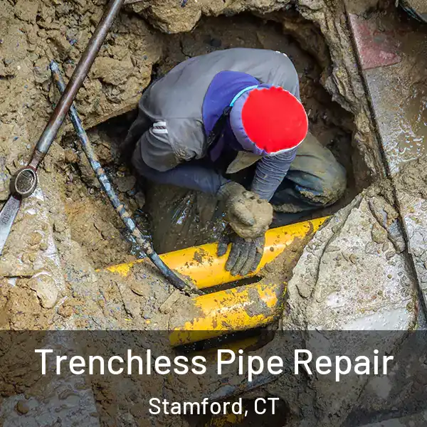  Trenchless Pipe Repair Stamford, CT